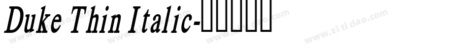 Duke Thin Italic字体转换
